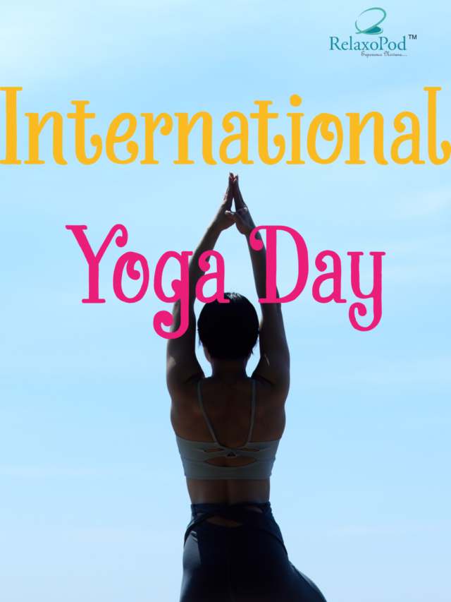 International Yoga day with Relaxopod